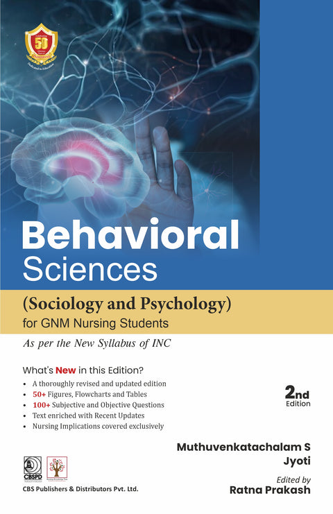 Behavioral Sciences Sociology and Psychology For GNM Nursing Students, 2e (PB)