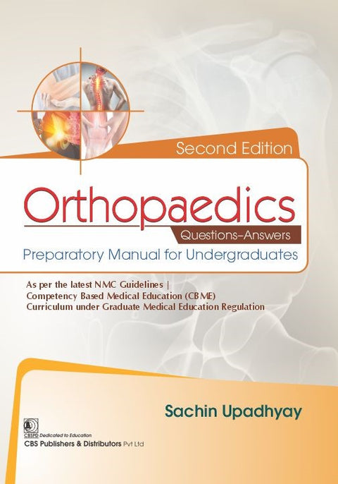 Orthopaedics Questions Answers Preparatory Manual For Undergraduates, 2e (PB)