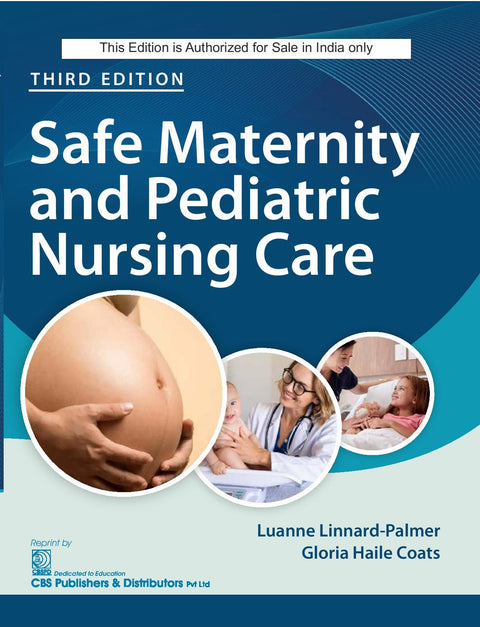 Safe Maternity And Pediatric Nursing Care 3Ed (Pb 2025)
