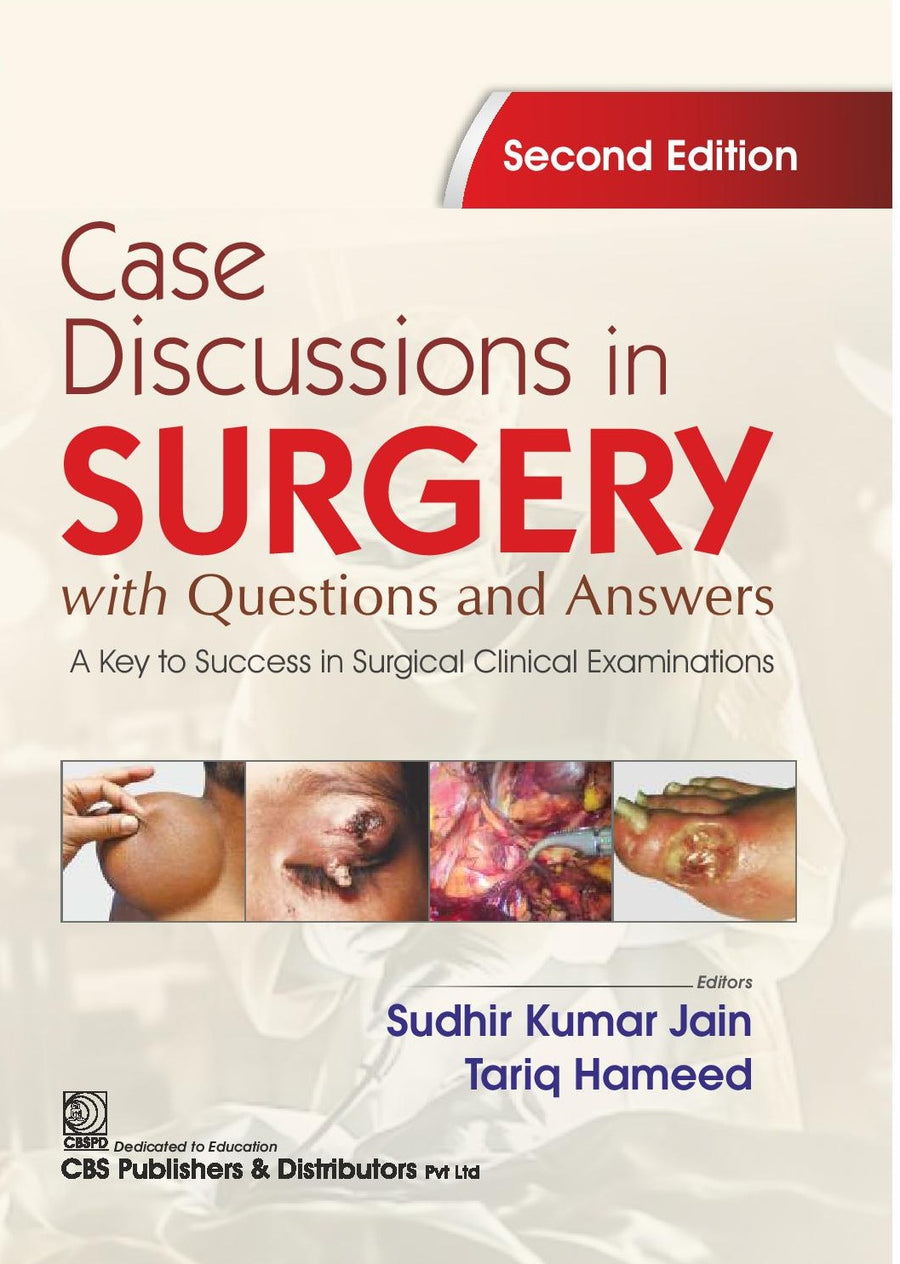 Case Discussions In Surgery With Questions And Answers A Key To Success In Surgical Clinical Examinations 2Ed (PB)