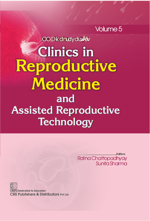 Clinics In Reproductive Medicine And Assisted Reproductive Technology Vol 5 (HB)