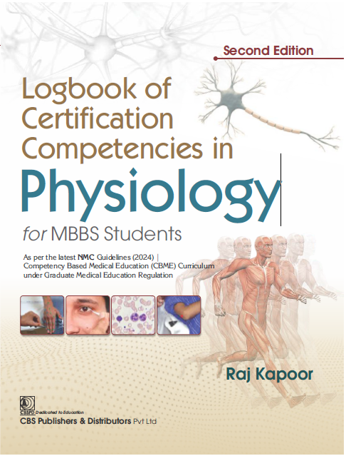Logbook Of Certification Competencies In Physiology For Mbbs Students 2Ed (PB)