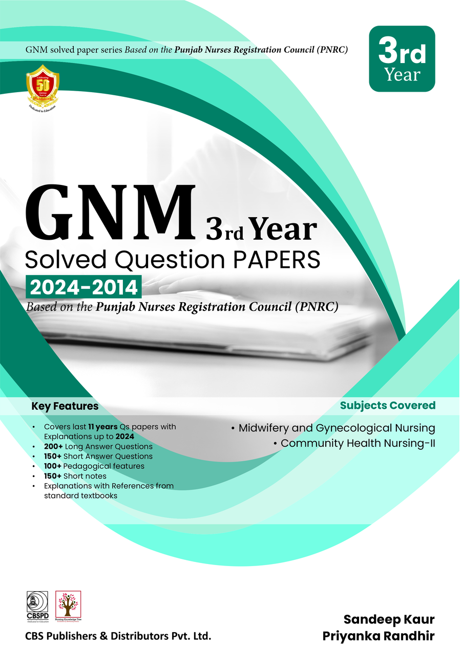 Gnm 3Rd Year Solved Question Papers 2024-2014 Based On The Punjab Nurses Registration Council (PB)