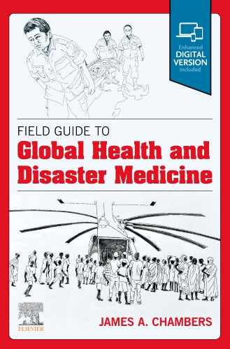 Field Guide To Global Health And Disaster Medicine (PB)