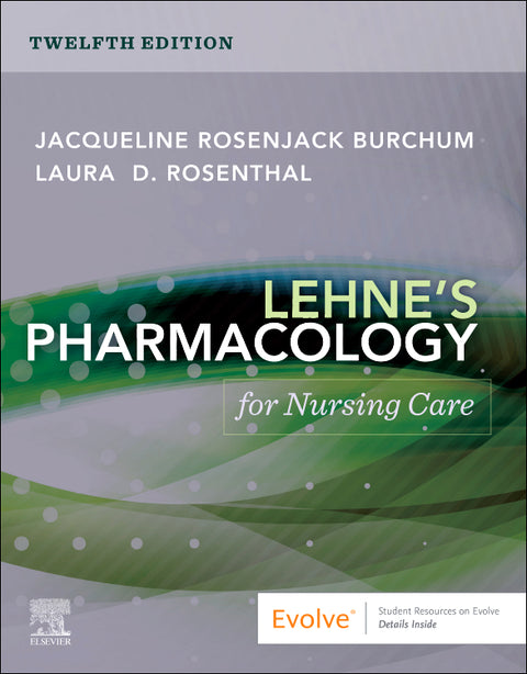 Lehne's Pharmacology for Nursing Care, 12th Edition