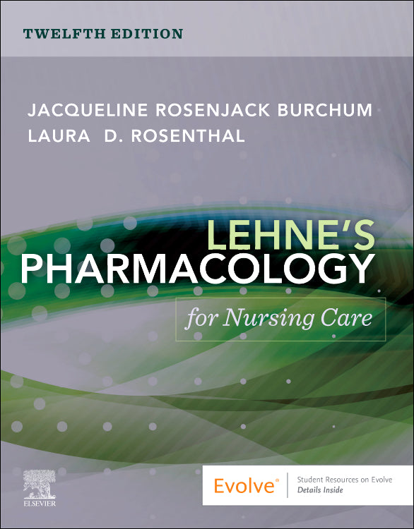 Lehne's Pharmacology for Nursing Care, 12th Edition