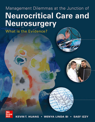 MANAGEMENT DILEMMAS AT THE JUNCTION OF NEURO CRITICAL CARE & NEUROSURGERY
