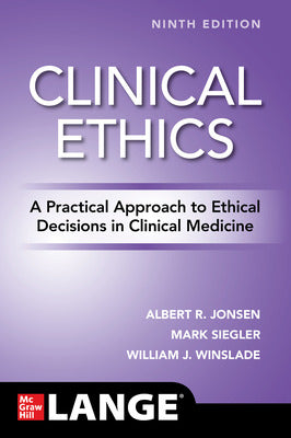 CLIN ETHICS PRCTCL APPROACH ETHICAL DECISIONS CLIN MED, 9E