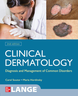 Clinical Dermatology Diagnosis And Management Of Common Disorders 2e (PB)
