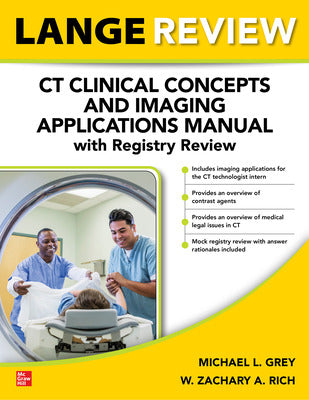LANGE Review: CT Clinical Concepts and Imaging Applications Manual with Registry Review 2023