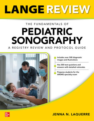 FUNDAMENTALS OF PEDIATRIC SONOGRAPHY: A REGISTRY REVIEW & PROTOCOL GUIDE