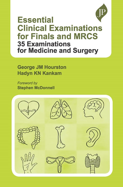 Essential Clinical Examinations for Finals and Mrcs: 35 Examinations for Medicine and Surgery