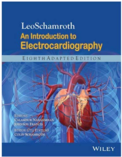 LeoSchamroth: An Introduction to Electrocardiography, Eighth Adapted Edition