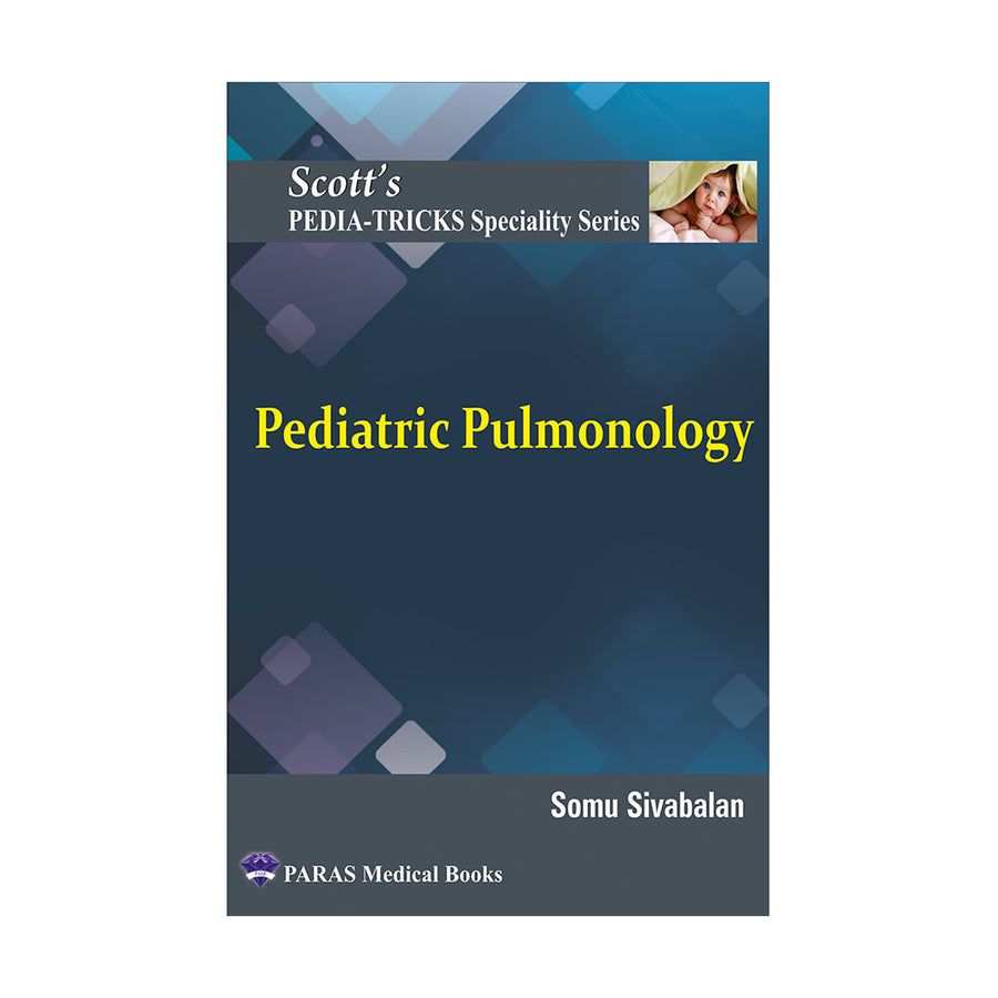 Scott's Pediatricks Specialty Series Pediatric Pulmonology 1st/2023