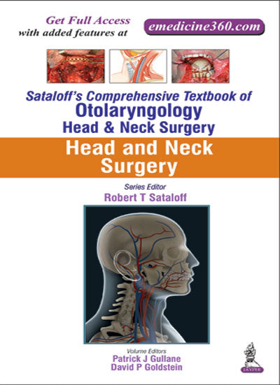 Sataloff's Comprehensive TB. of Otolary. Head & Neck Surgery: Head and Neck Surgery Vol. 5 1/E 2016