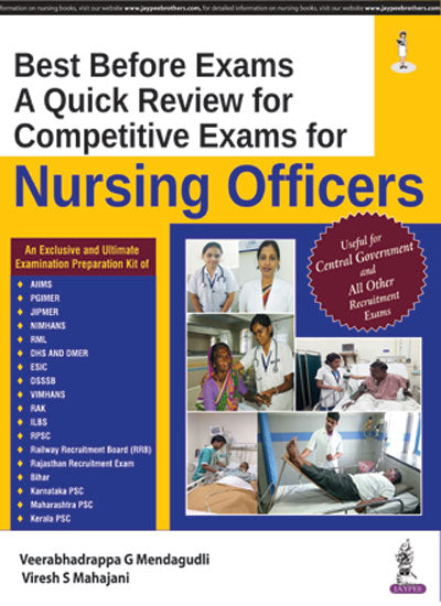 Best Before Exams a Quick Review for Competitive Exams for Nursing Officers