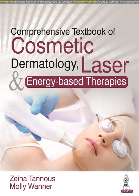 Comprehensive Textbook of Cosmetic Dermatology, Laser & Energy-Based Therapies