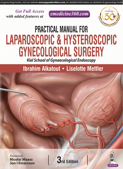 Practical Manual for Laparoscopic & Hysteroscopic Gynecological Surgery (Kiel School of Gynaecology)