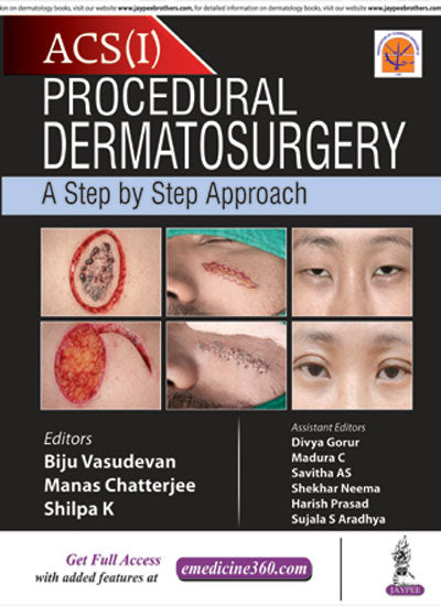 Acs(I) Procedural Dermatosurgery a Step by Step Approach