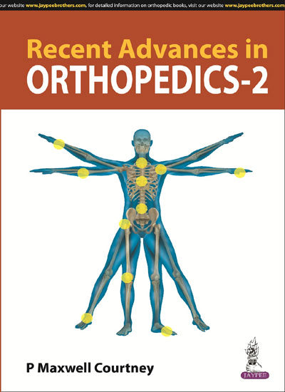 Recent Advances in Orthopedics- 2