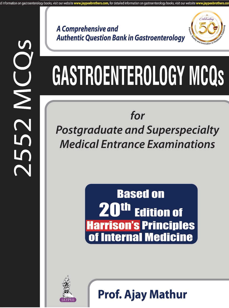 Gastroenterology MCQS for Postgraduate and Superspecialty Medical Entrance Examinations