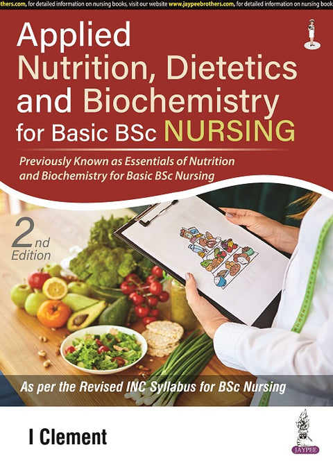 Applied Nutrition, Dietetics and Biochemistry for Basic Bsc Nursing