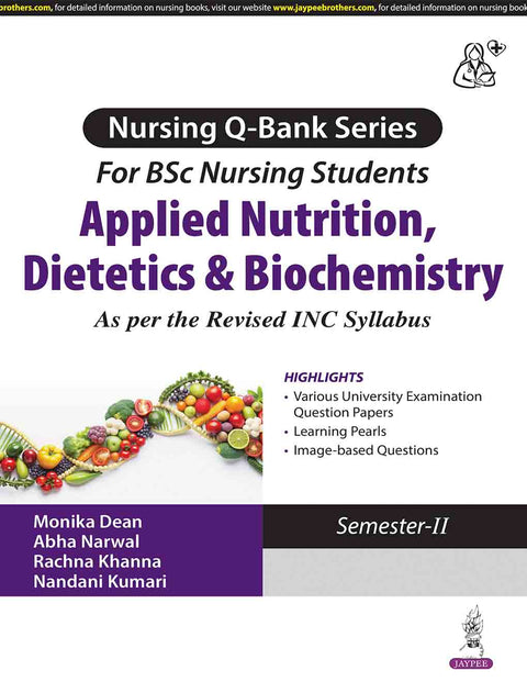 Nursing Q-Bank Series for Bsc Nursing Students Applied Nutrition, Dietetics & Biochemistry