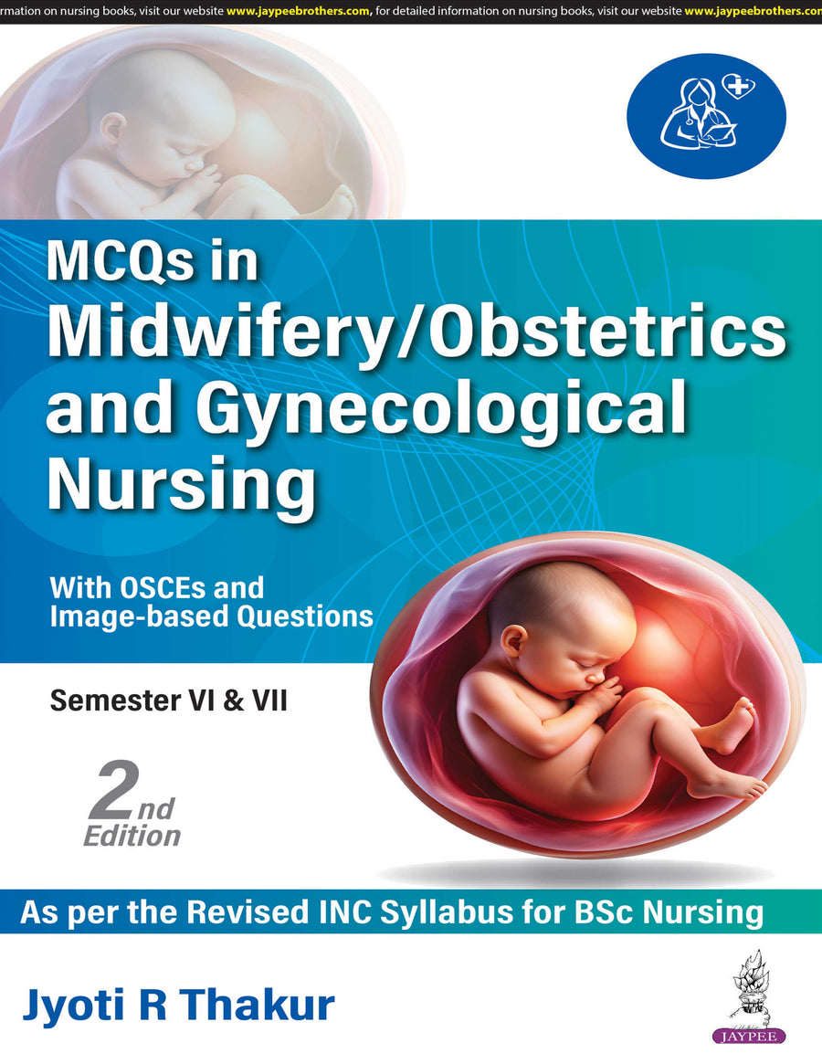 Mcqs in Midwifery/Obstetrics and Gynecological Nursing (With Osces and Image Based Questions)