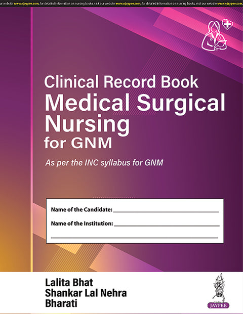 Clinical Record Book Medical Surgical Nursing for Gnm