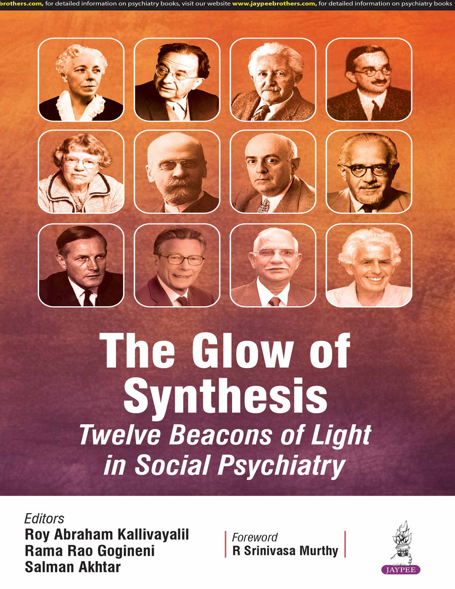 The Glow of Synthesis Twelve Beacons of Light in Social Psychiatry