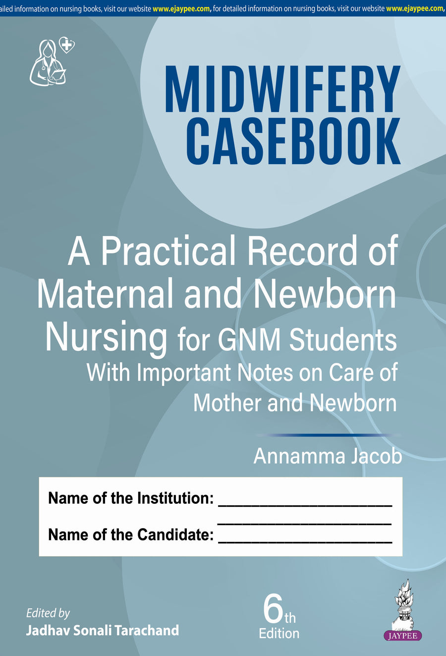 Midwifery Casebook a Practical Record of Maternal and Newborn Nursing for Gnm Students