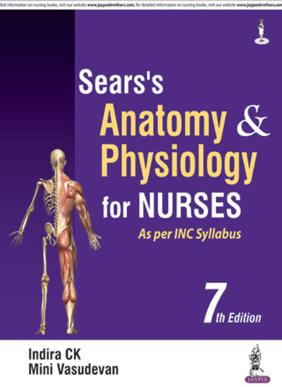 Sear'S Anatomy & Physiology for Nurses As Per Inc Syllabus