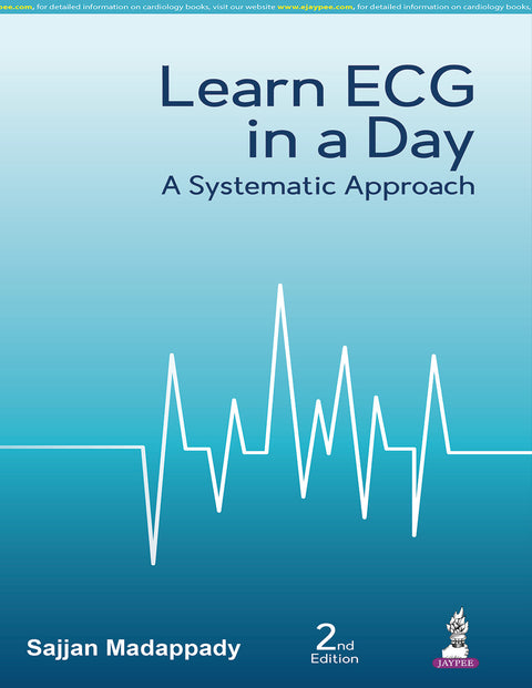 Learn ECG in a Day a Systematic Approach