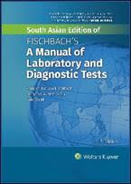Fischbach's A Manual of Laboratory and Diagnostic Tests, 11th South Asian Edition 2021