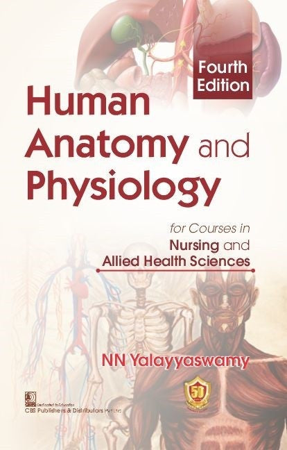 Human Anatomy and Physiology for Courses in Nursing and Allied Health Sciences, 4e (PB)