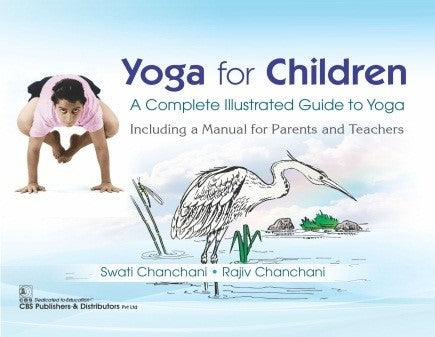 Yoga For Children A Complete Illustrated Guide To Yoga (PB)