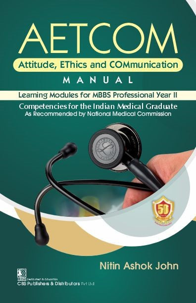 AETCOM Attitude Ethics And Communication Manual Learning Modules For MBBS Professional Year II (PB)