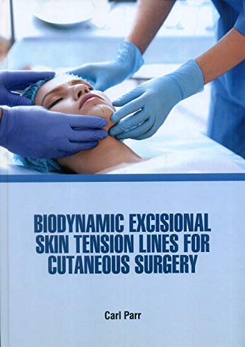 Biodynamic Excisional Skin Tension Lines For Cutaneous Surgery (Hb)