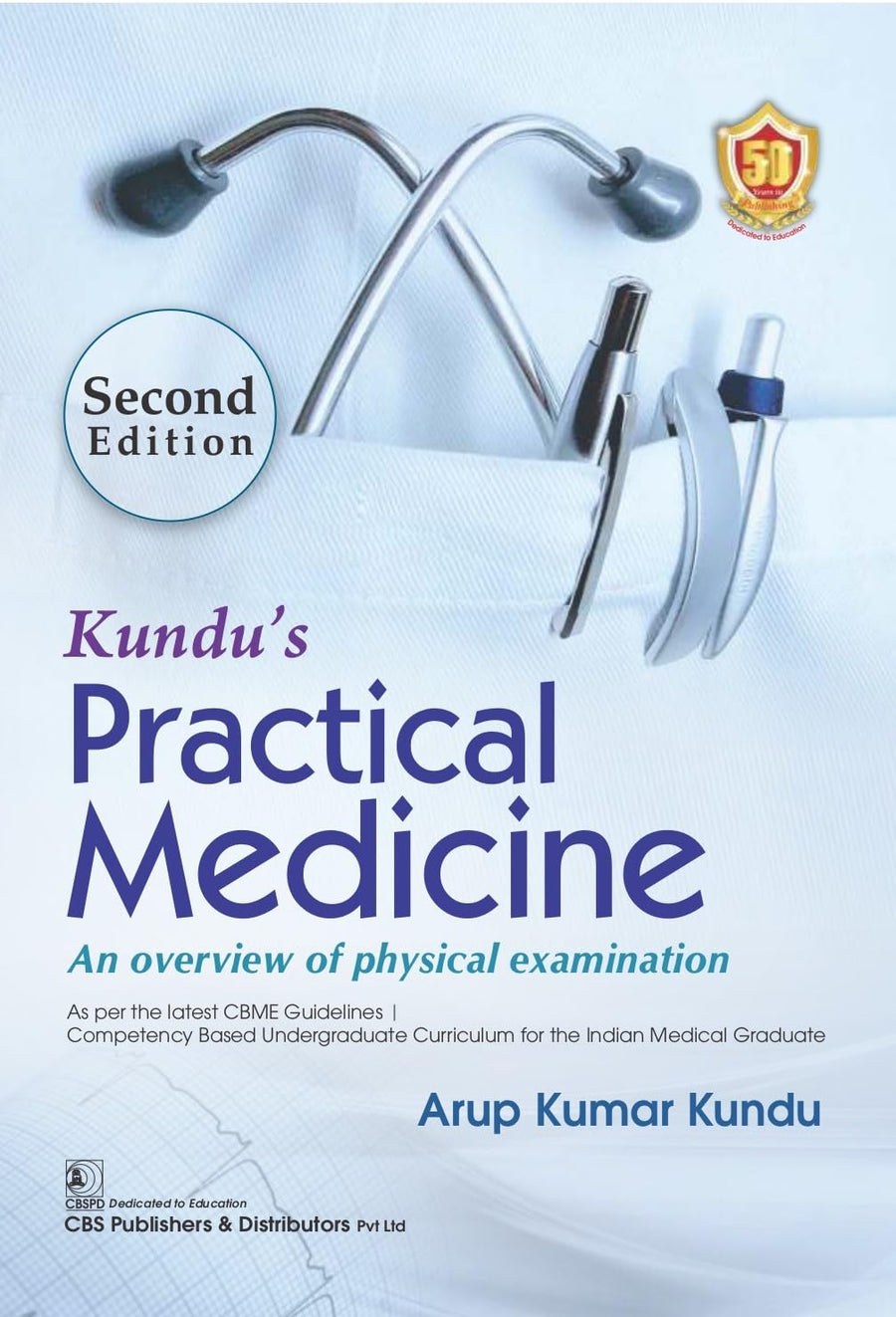 Kundus Practical Medicine An Overview Of Physical Examination 2e (PB)