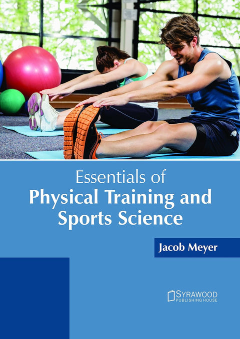 Essentials Of Physical Training And Sports Science : 1/E 2018