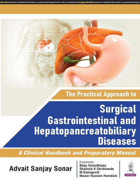 The Practical Approach to Surgical Gastrointestinal and Hepatopancreatobiliary Diseases