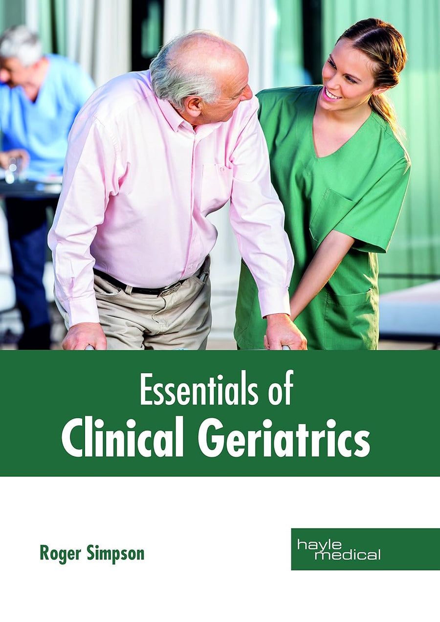 Essentials Of Clinical Geriatrics : 1/E 2018