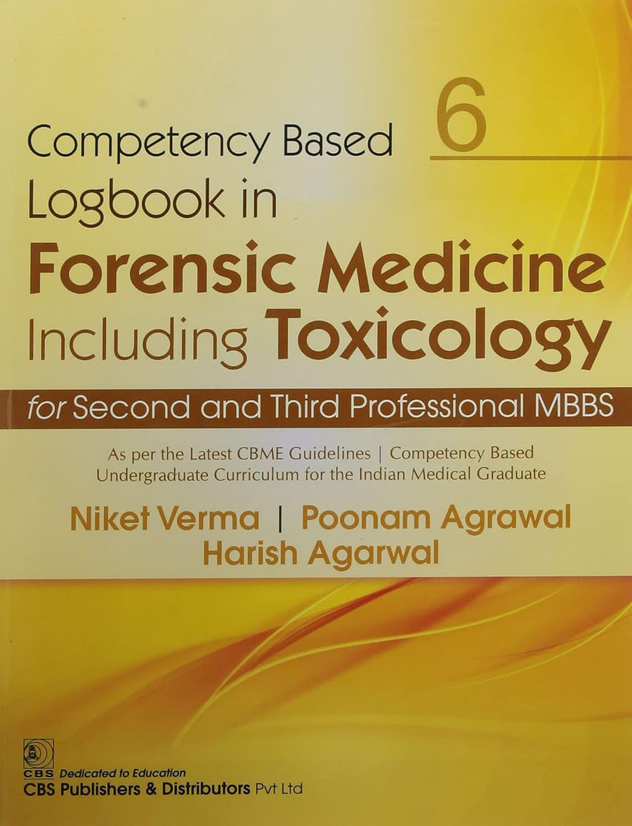 Competency Based Logbook in Forensic Medicine Including Toxicology for Second and Third Professional MBBS