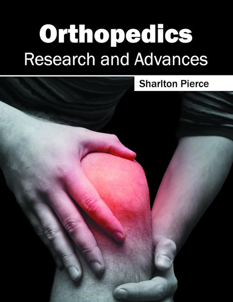 Orthopedics: Research And Advances