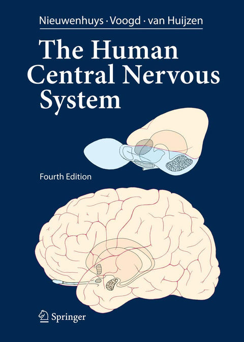 The Human Central Nervous System A Synopsis And Atlas 4 E (Hb 2008)