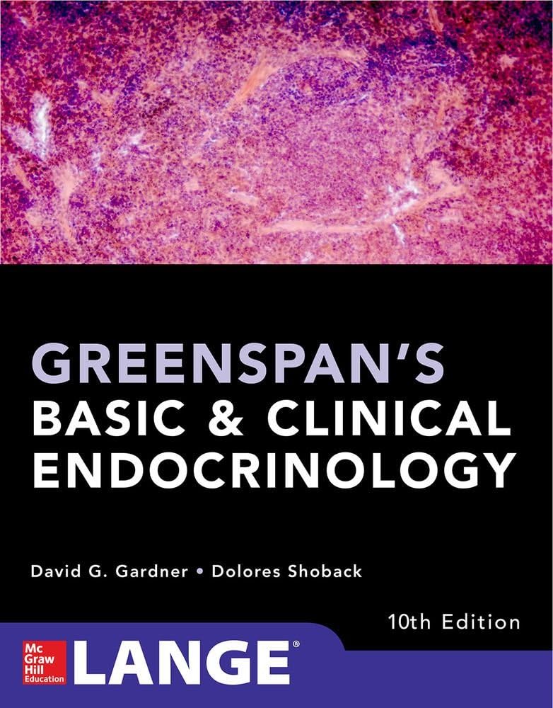 Greenspan's Basic & Clinical Endocrinology 10E