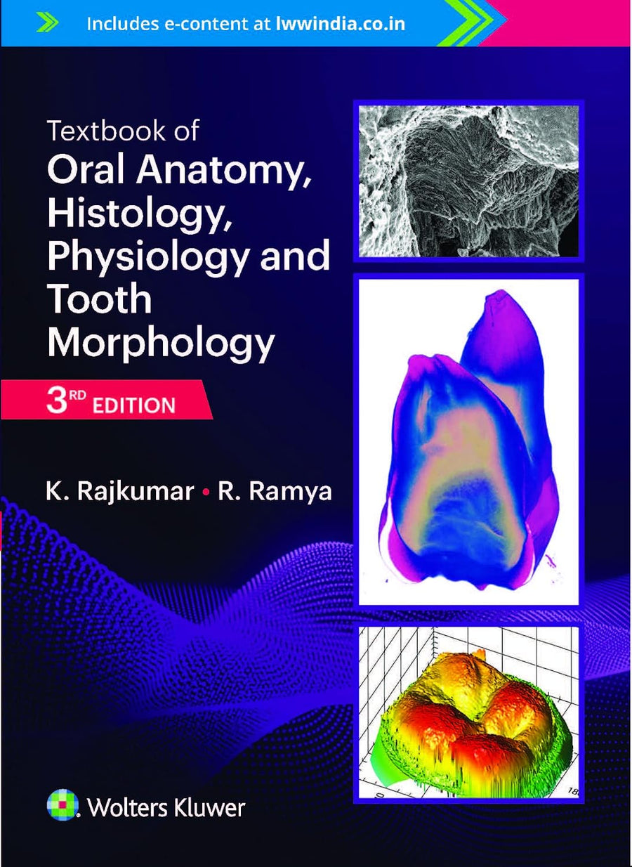 Textbook of Oral Anatomy, Histology, Physiology and Tooth Morphology, 3rd Edition 2022