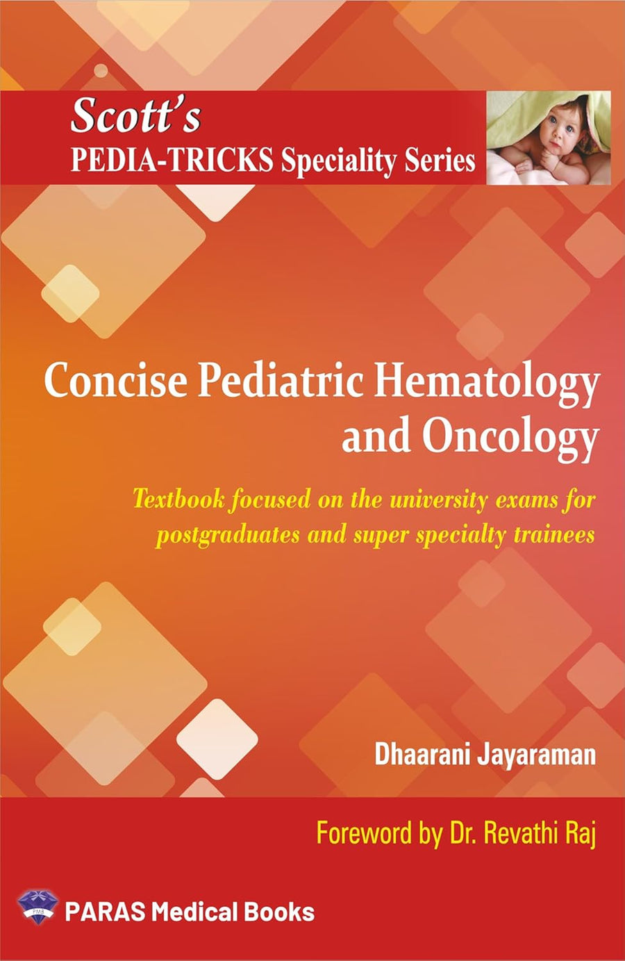 Scott's Pediatricks Specialty Series: Concise Pediatric Hematology and Oncology1st/2024