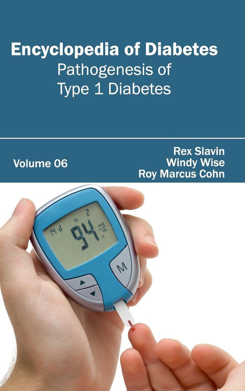 Encyclopedia Of Diabetes: Volume 06 (Pathogenesis Of Type 1 Diabetes)