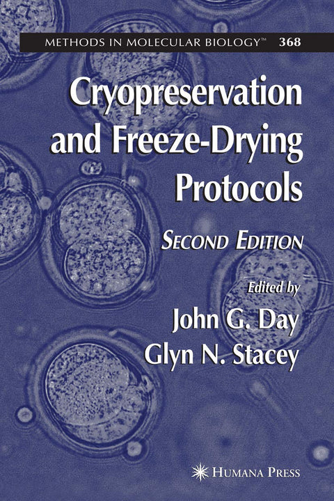 Cryopreservation & Freeze Drying Protocols 2Ed